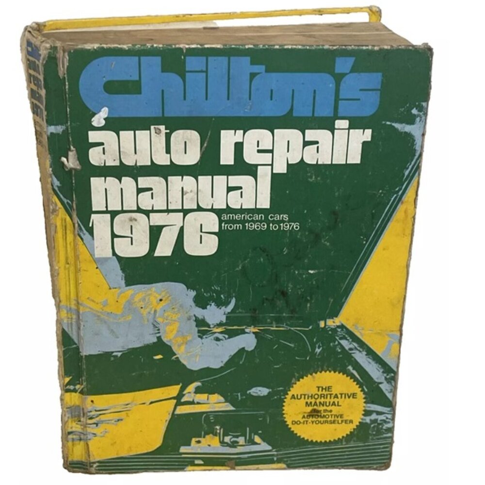 Chilton Auto Repair Manual 1976 American Cars 1969-1976 The Authoritative Manual